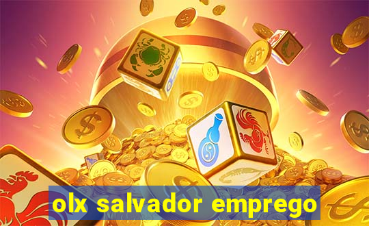 olx salvador emprego